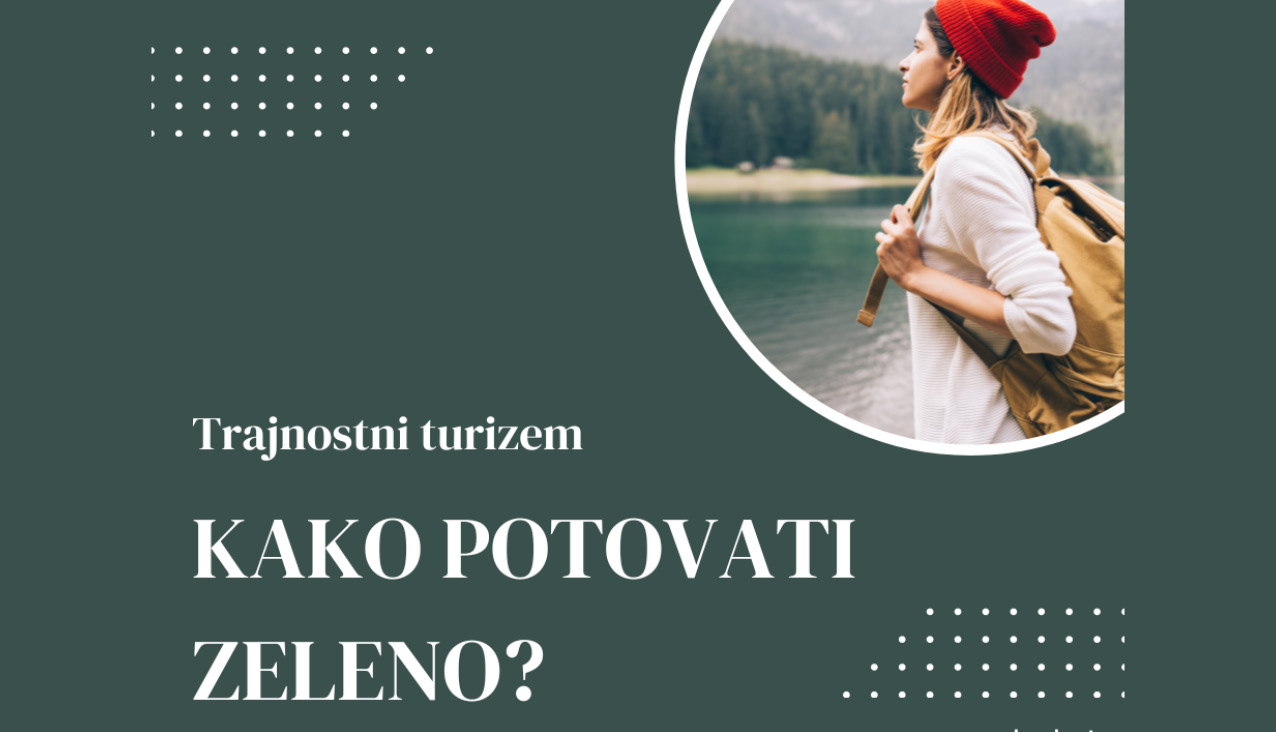 Trajnostni turizem – kako potovati zeleno?