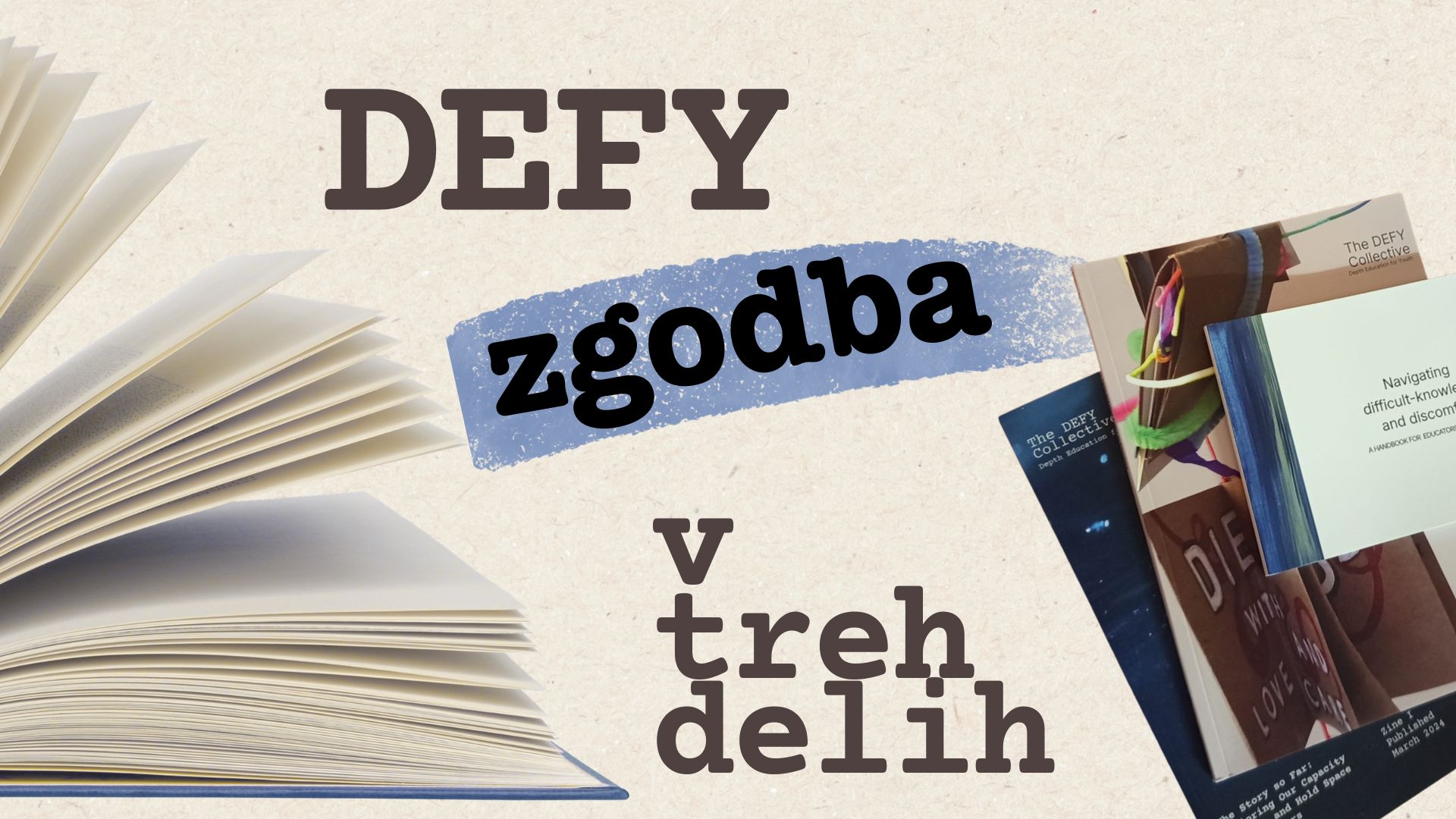 Projekt DEFY in zgodba v treh delih